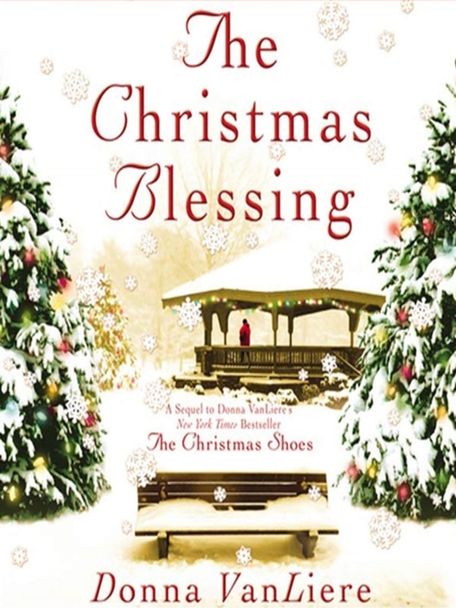 Title details for The Christmas Blessing by Donna VanLiere - Wait list